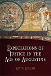 Expectations of Justice in the Age of Augustine